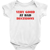 bad decisions Baby Bodysuit