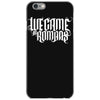 we came as romans iPhone 6/6s Case