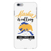 alaska is calling and i must go iPhone 6 Plus/6s Plus Case