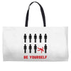 Be Yourself Weekender Totes