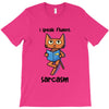sarcasm T-Shirt
