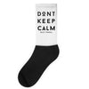 don't keep calm, said vodka Socks
