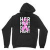her fight is my fight Unisex Hoodie