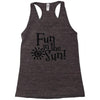 fun in the sun Racerback Tank