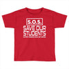 S.O.S. Save Our Students Toddler T-shirt