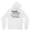 muggle in the streets, wizard in the sheets Hoodie