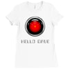 hello dave 2001 space odyssey Ladies Fitted T-Shirt