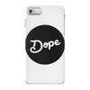 Dope iPhone 7 Case