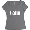 calm Women's Triblend Scoop T-shirt