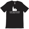 i can't go to church i'm allergic to nuts T-Shirt