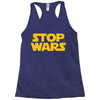 stop wars Racerback Tank