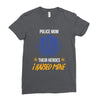 police mom  i rised mine. Ladies Fitted T-Shirt