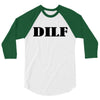 dilf 3/4 Sleeve Shirt