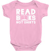 read books not shirts Baby Bodysuit