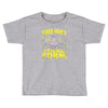 this isn't even my final form Toddler T-shirt