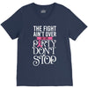 the fight ain't over so the party don't stop black V-Neck Tee