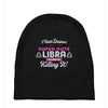 i never dreamed i'd grow up to be a super cute libra but here i am kil Baby Beanies