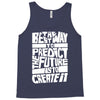 The Best Way to Predict the Future Is To Create It Tank Top