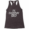 Jake Paul its everyday Bro Racerback Tank