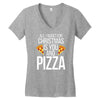 all i want for christmas is you and pizz Women's V-Neck T-Shirt
