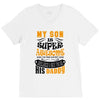 My Son Is Super Awesome His Daddy V-Neck Tee