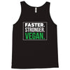 faster stronger vegan Tank Top