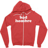 bad hombre Zipper Hoodie
