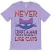 never trust a man T-Shirt
