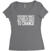 change Women's Triblend Scoop T-shirt