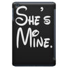 she's mine iPad Mini