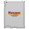 Manager Of Myselfy i Was Nobody Before Social Media iPad 3 and 4 Case