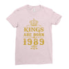 kings are born in 1989 Ladies Fitted T-Shirt