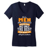 all men are created equal but only the best are born in september Women's V-Neck T-Shirt