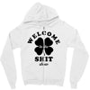 Welcome To The Shit Show Zipper Hoodie