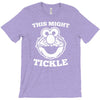 this might tickle T-Shirt