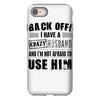 back off i have a crazy husband and i'm not afraid to user her iPhone 8