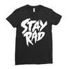 Stay Rad Ladies Fitted T-Shirt