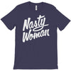 nasty woman (2) T-Shirt