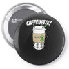 caffeinate! Pin-back button
