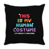 This Is My Human Costume I'm Really a Unicorn Throw Pillow
