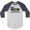 Gift For Doctor T-Shirt Funny Profession Tee 3/4 Sleeve Shirt