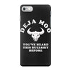deja moo you've heard this bullshit before iPhone 7 Case