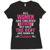 All Women Are Created Equal But Only The Best Are Born In October Ladies Fitted T-Shirt