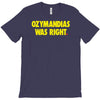 ozymandias was right T-Shirt