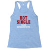 hot single sales Racerback Tank
