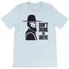 don't drink or drive T-Shirt