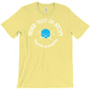 never trust an atom they make up everything T-Shirt