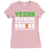 Vegan Because Plant Powered Badass Ladies Fitted T-Shirt