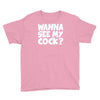 wanna see my Youth Tee