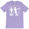 your wife, my wife T-Shirt